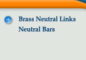 Brass Neutral Bars Brass
                     Terminal Bar Brass terminals Neutral Links Terminal Links