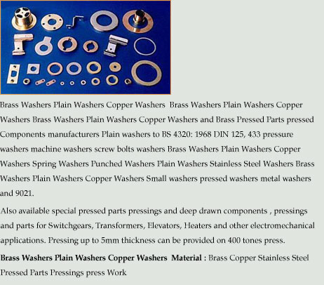 Brass Washers Plain Washers
                     Copper Washers Brass Pressed Parts pressed Components